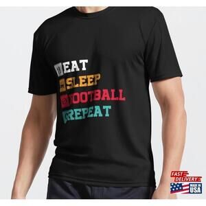 Eat Sleep Football Repeat Active Tshirt Classic Tee